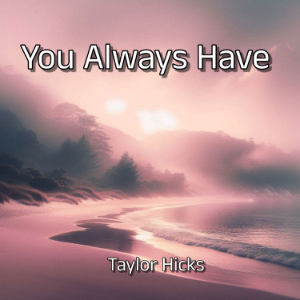You Always Have