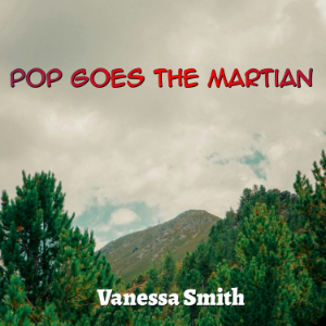 Pop Goes The Martian
