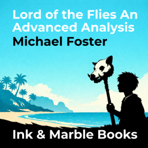 Lord of the Flies An Advanced Analysis