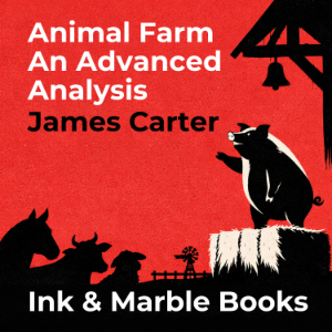 Animal Farm An Advanced Analysis