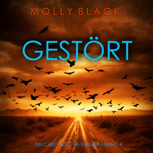 Gestört (Ein Casey Bolt FBI-Thriller – Band 4)