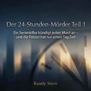 Der 24-Stunden-Mörder  Teil 1