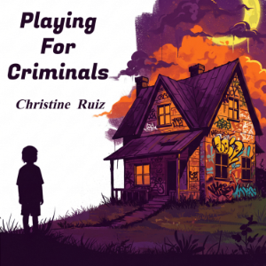 Playing For Criminals