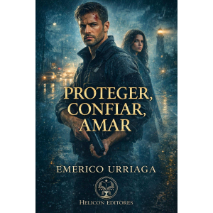 Proteger, Confiar, Amar