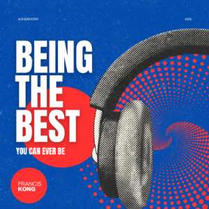 Being The Best You Can Ever Be