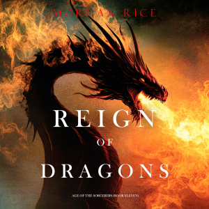 Reign of Dragons (Age of the Sorcerers—Book Eleven)