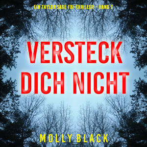 Versteck Dich Nicht (Ein Taylor Sage FBI-Thriller – Band 7)
