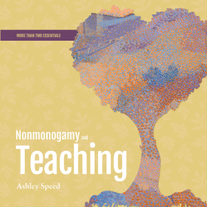 Nonmonogamy and Teaching