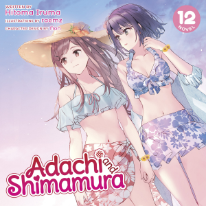 Adachi and Shimamura (Light Novel) Vol. 12