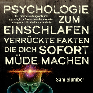 Psychologie zum Einschlafen: Verrückte Fakten, die dich sofort müde machen