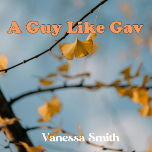 A Guy Like Gav