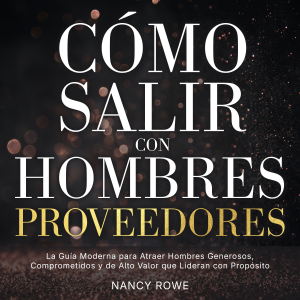 Cómo Salir con Hombres Proveedores