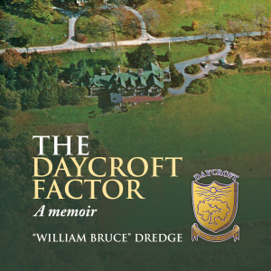 The Daycroft Factor: A Memoir