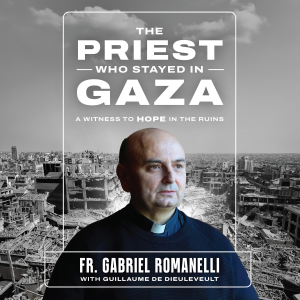 The Priest Who Stayed in Gaza