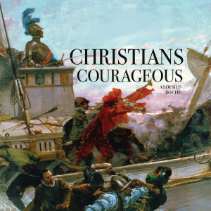 Christians Courageous
