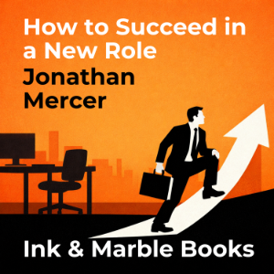 How to Succeed in a New Role