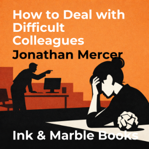 How to Deal with Difficult Colleagues