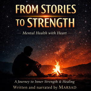 From Stories to Strength — Mental Health with Heart