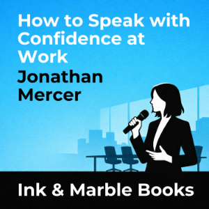 How to Speak with Confidence at Work