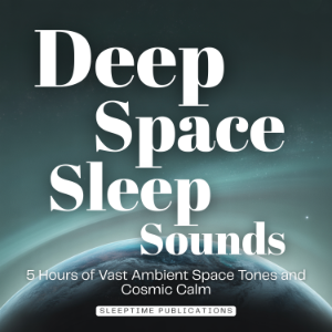 Deep Space Sleep Sounds