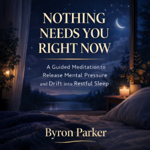 Nothing Needs You Right Now