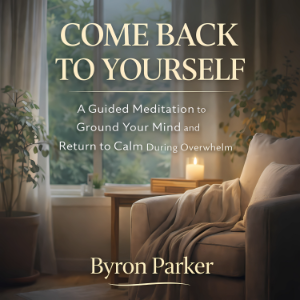 Come Back to Yourself