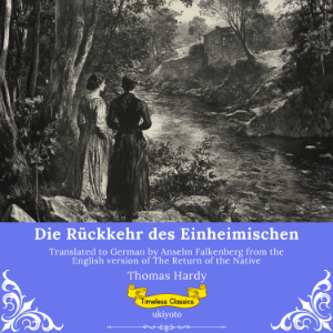 Die Rückkehr des Einheimischen | German Version of The Return of the Native