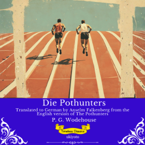 Die Pothunters | German Version of The Pothunters