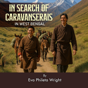 In Search of Caravanserais In West Bengal