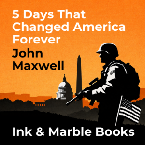 5 Days That Changed America Forever