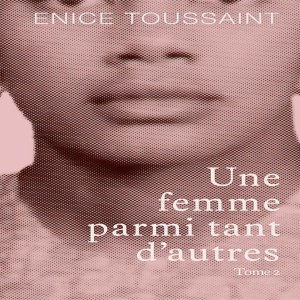 Une femme parmi tant d'autres Tome 2