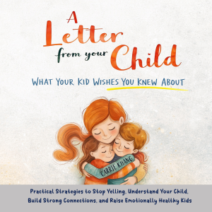 A Letter from Your Child What Your Kid Wishes You Knew About