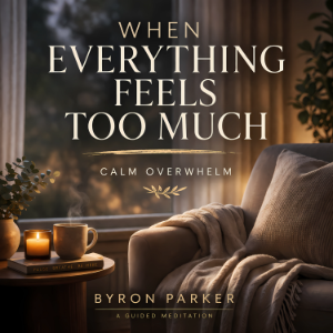 When Everything Feels Too Much