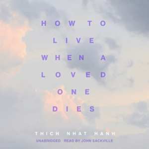 How to Live When a Loved One Dies