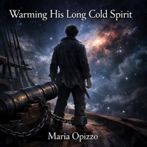 Warming His Long Cold Spirit