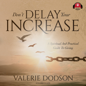 Don’t Delay Your Increase