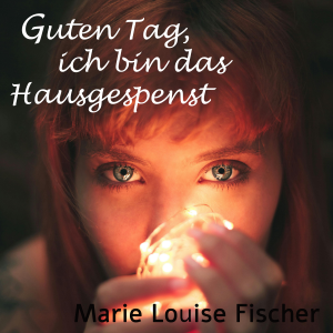 Guten Tag, ich bin das Hausgespenst