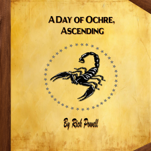 A Day of Ochre, Ascending
