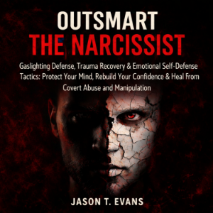 Outsmart the Narcissist