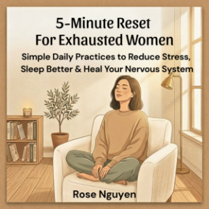 5-Minute Reset for Exhausted Women