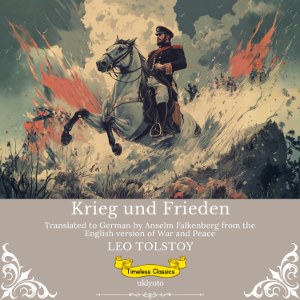 Krieg und Frieden | German Version of War and Peace