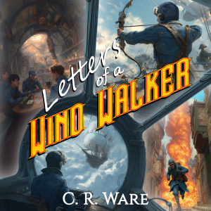 Letters of a Wind Walker