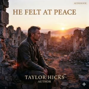 He Felt at Peace