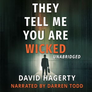 They Tell Me You Are Wicked