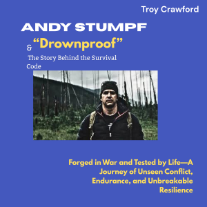 Andy Stumpf & “Drownproof”: The Story Behind the Survival Code