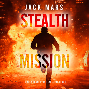 Stealth Mission (A Cole Hunter Action Thriller—Book 4)