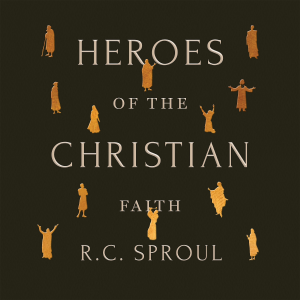 Heroes of the Christian Faith
