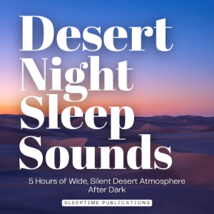Desert Night Sleep Sounds