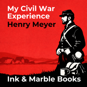 My Civil War Experience