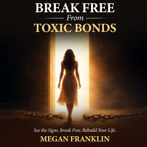 Break Free from Toxic Bonds